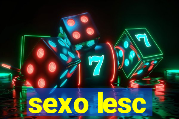 sexo lesc